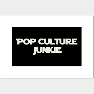 Pop Culture Junkie from a Far Away Galaxy Posters and Art